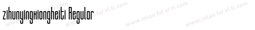 zihunyingxiongheiti Regular字体转换